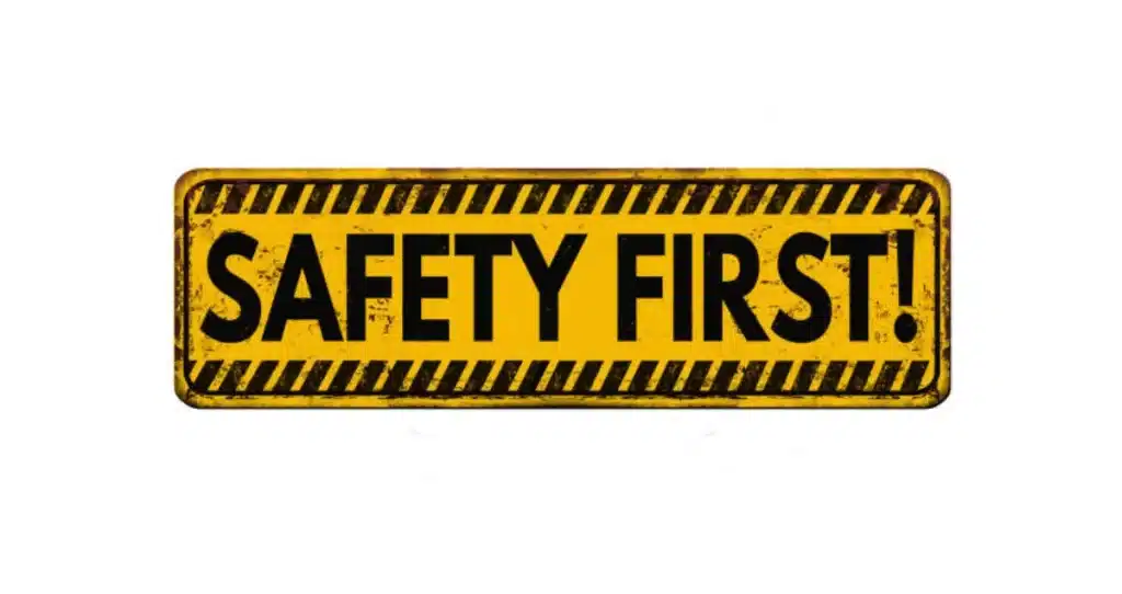 safety first